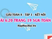 Bài 6.20 trang 19 Toán 8 Tập 2 Kết nối tri thức